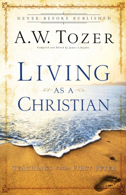 Living as a Christian - Teachings from First Peter, Paperback / softback Book