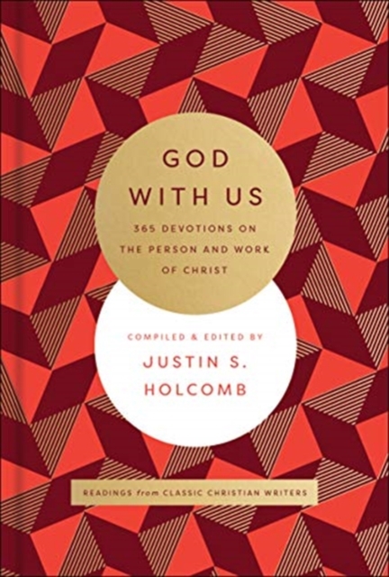 God with Us : 365 Devotions on the Person and Work of Christ, Hardback Book