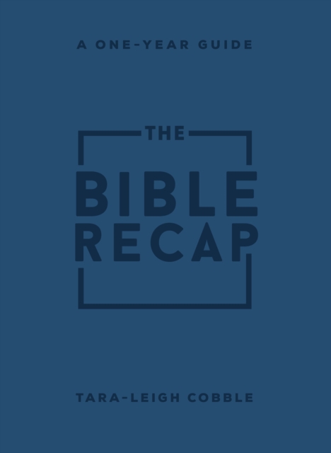 The Bible Recap – A One–Year Guide to Reading and Understanding the Entire Bible, Personal Size Imitation Leather, Paperback / softback Book