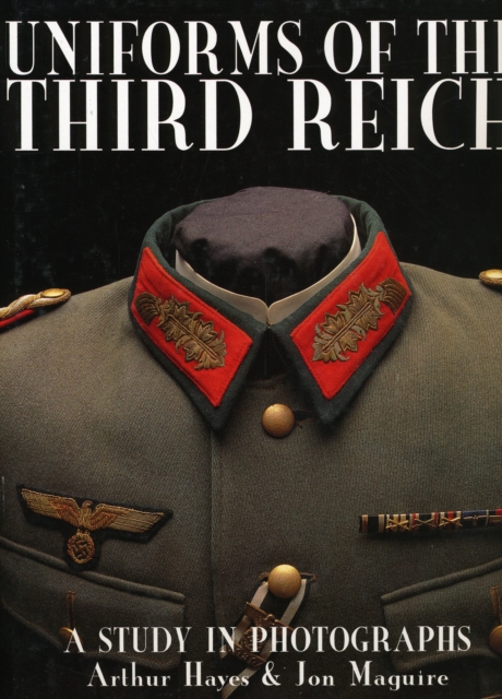 Uniforms of the Third Reich : A Study in Photographs, Hardback Book
