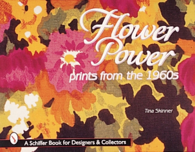 Flower Power : Prints from the 1960s, Paperback / softback Book