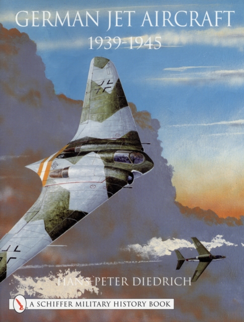 German Jet Aircraft : 1939-1945, Hardback Book