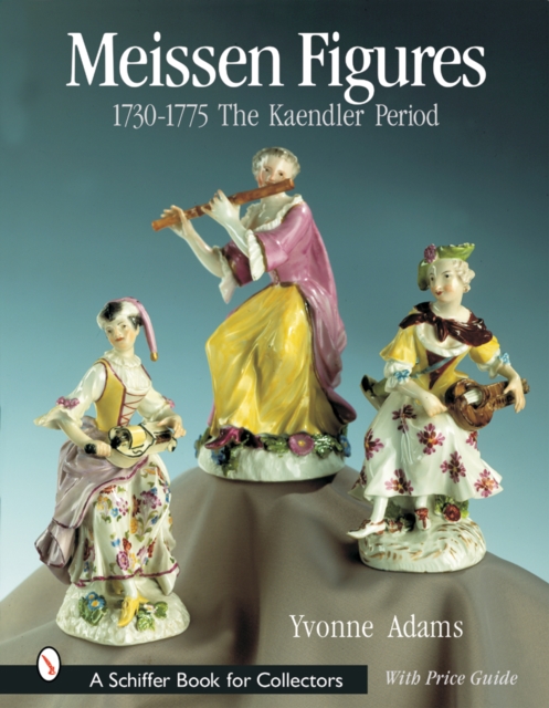 Meissen Figures 1730-1775 : The Kaendler Period, Hardback Book