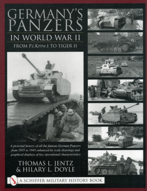 Germany's Panzers in World War II : From Pz.Kpfw.I to Tiger II, Hardback Book