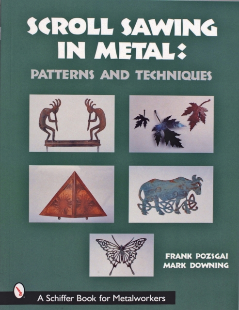 Scroll Sawing in Metal : Patterns and Techniques, Paperback / softback Book