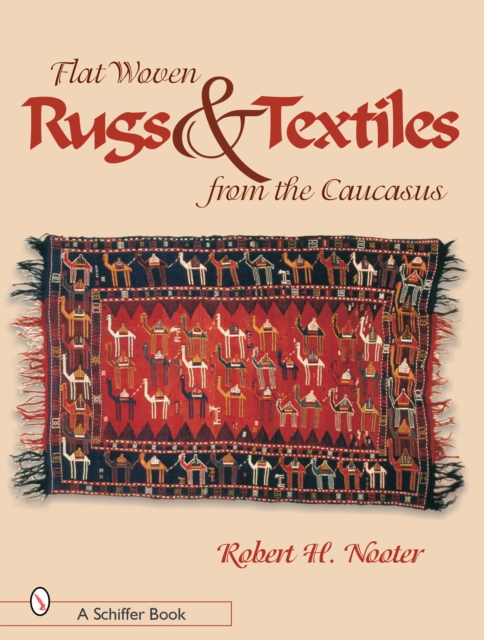 Flat-woven Rugs & Textiles from the Caucasus, Hardback Book