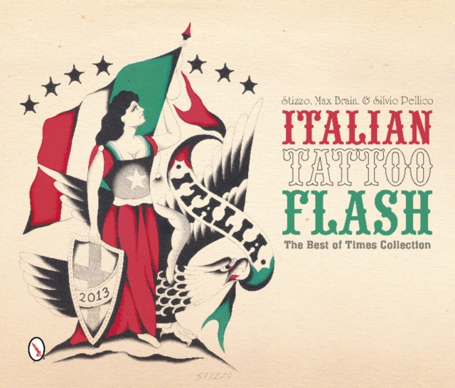 Italian Tattoo Flash : The Best of Times Collection, Hardback Book