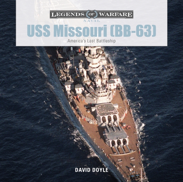 USS Missouri (BB-63): America's Last Battleship, Hardback Book