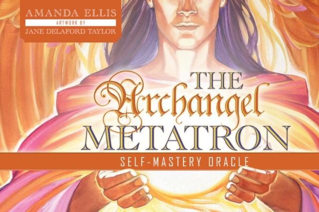 The Archangel Metatron Self-Mastery Oracle, Multiple-component retail product, part(s) enclose Book