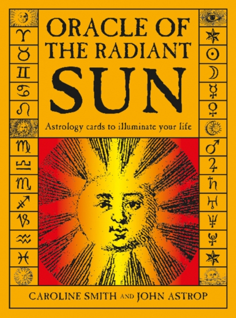 Oracle of the Radiant Sun : Astrology Cards to Illuminate Your Life, Mixed media product Book