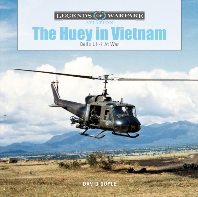 Huey in Vietnam: Bell's UH-1 at War, Hardback Book