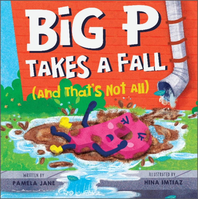Big P Takes a Fall (and That’s Not All), Hardback Book