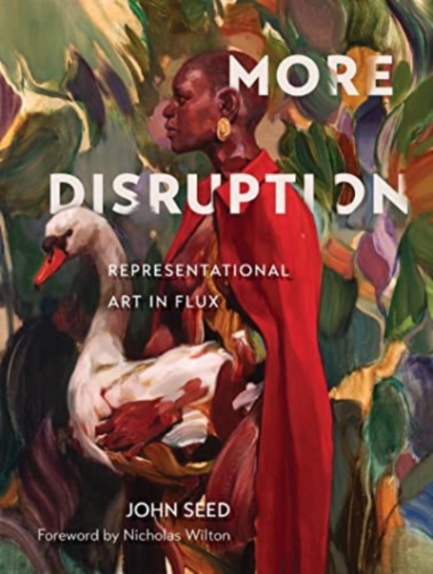 More Disruption : Representational Art in Flux, Hardback Book