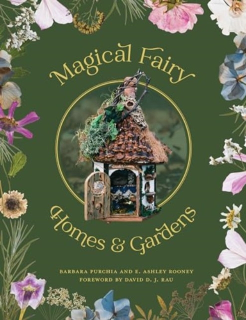 Magical Fairy Homes and Gardens, Paperback / softback Book