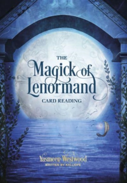 The Magick of Lenormand Card Reading, Paperback / softback Book