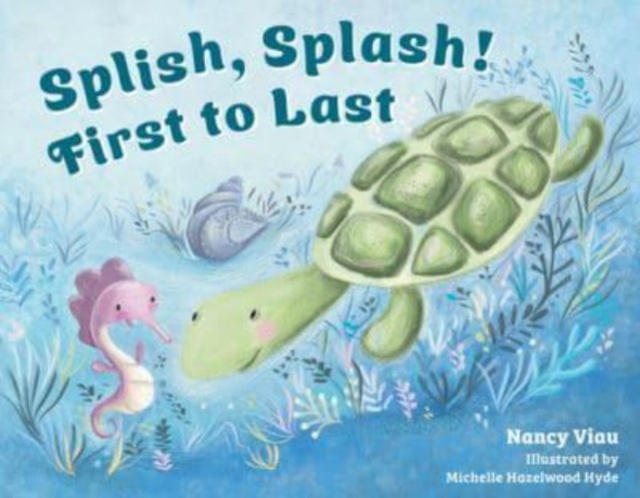 Splish, Splash! First to Last, Hardback Book