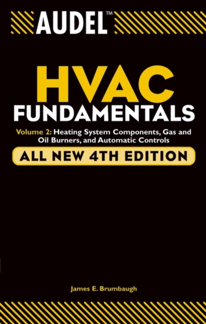 Audel HVAC Fundamentals, Volume 2 : Heating System Components, Gas and Oil Burners, and Automatic Controls, PDF eBook