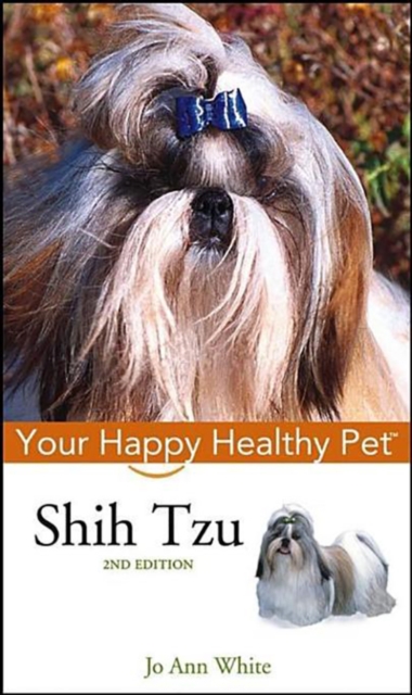 Shih Tzu : Your Happy Healthy Pet, PDF eBook