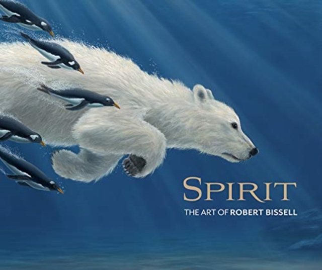 Spirit the Art of Robert Bissell, Hardback Book