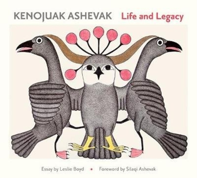 Kenojuav Ashevak Life and Legacy, Hardback Book