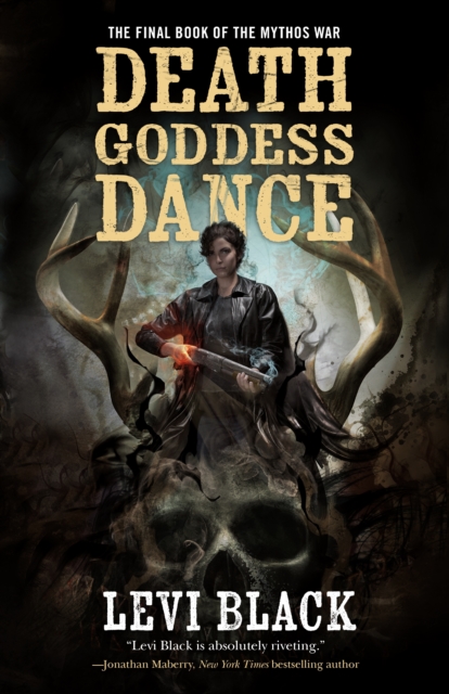 Death Goddess Dance : The Mythos War, Book 3, Hardback Book