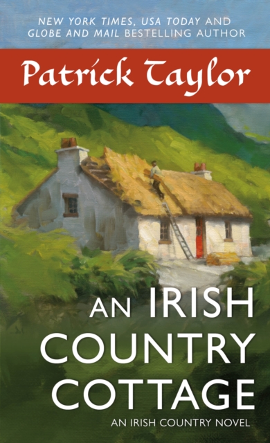 An Irish Country Cottage : An Irish Country Novel, Paperback / softback Book