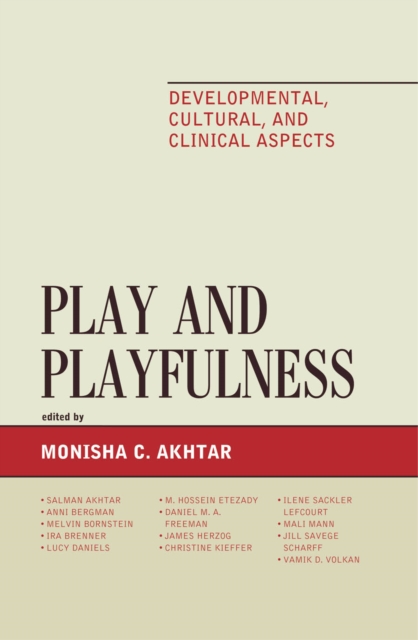Play and Playfulness : Developmental, Cultural, and Clinical Aspects, EPUB eBook