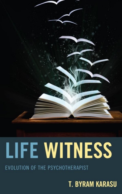 Life Witness : Evolution of the Psychotherapist, EPUB eBook