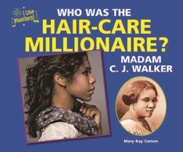 Who Was the Hair-Care Millionaire? Madam C.J. Walker, PDF eBook