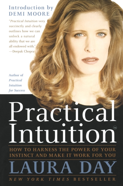 Practical Intuition : How to Harness the Power of Your Instinct and Make It Work for You, Paperback / softback Book