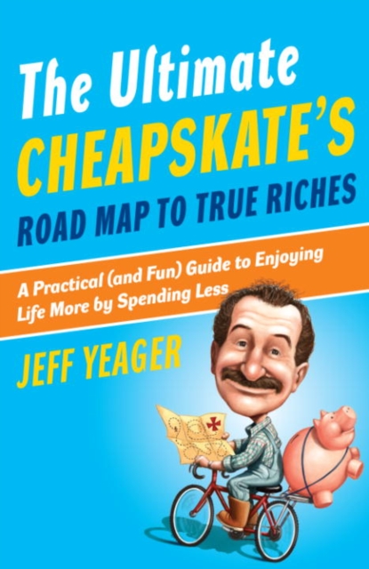 Ultimate Cheapskate's Road Map to True Riches, EPUB eBook