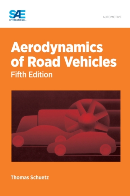 Aerodynamics of Road Vehicles, Hardback Book