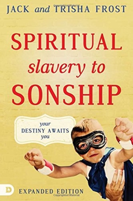 Spiritual Slavery To Sonship Expanded Edition, Paperback / softback Book