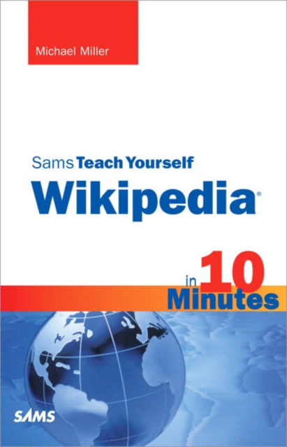 Sams Teach Yourself Wikipedia in 10 Minutes, EPUB eBook