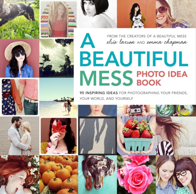 Beautiful Mess Photo Idea Book, EPUB eBook