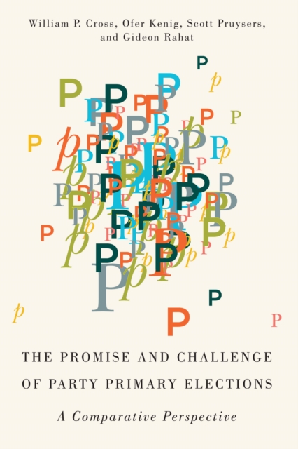 Promise and Challenge of Party Primary Elections : A Comparative Perspective, PDF eBook
