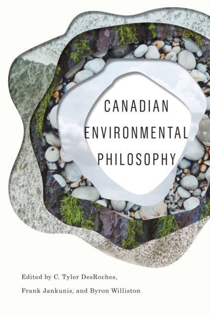 Canadian Environmental Philosophy, PDF eBook