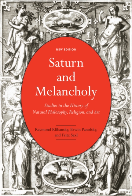 Saturn and Melancholy : Studies in the History of Natural Philosophy, Religion, and Art, PDF eBook