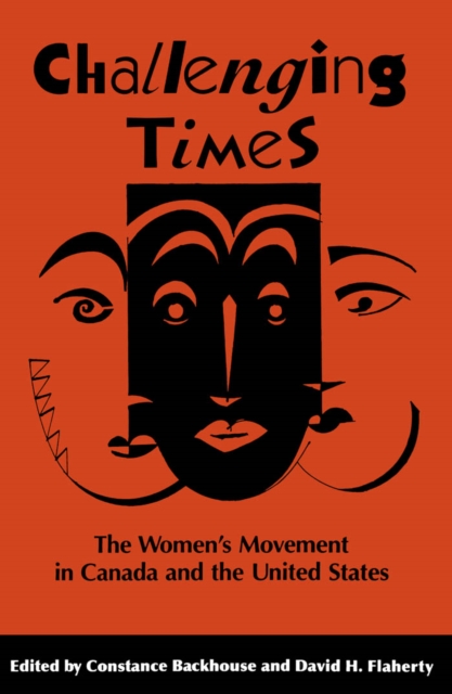Challenging Times : The Women's Movement in Canada and the United States, PDF eBook