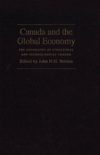 Canada and the Global Economy : The Geography of Structural and Technological Change, PDF eBook