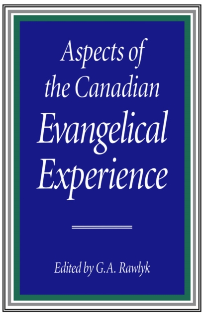 Aspects of the Canadian Evangelical Experience, PDF eBook