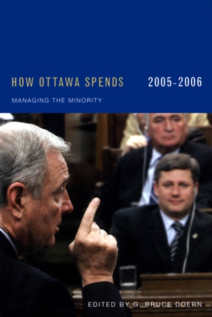 How Ottawa Spends, 2005-2006 : Managing the Minority, PDF eBook