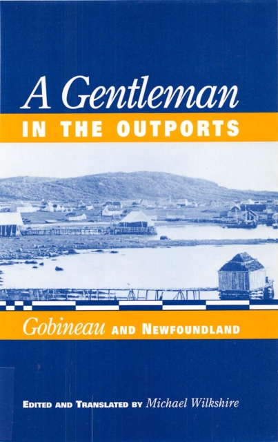 Gentleman In The Outports : Gobineau and Newfoundland, PDF eBook