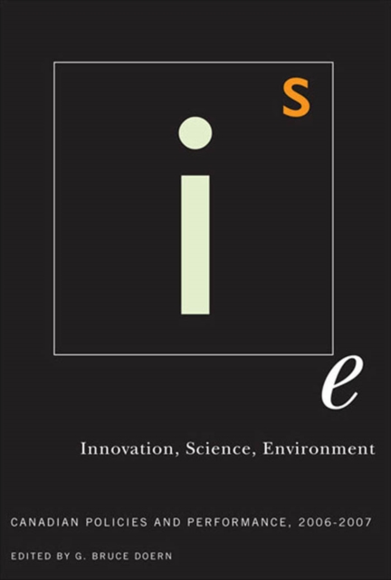 Innovation, Science, Environment 06/07 : Canadian Policies and Performance, 2006-2007, PDF eBook