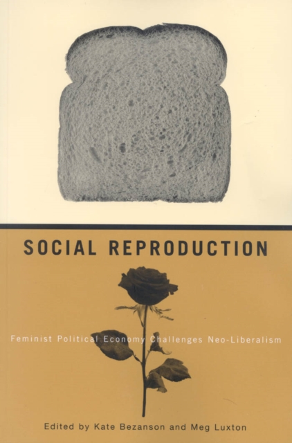 Social Reproduction : Feminist Political Economy Challenges Neo-Liberalism, PDF eBook