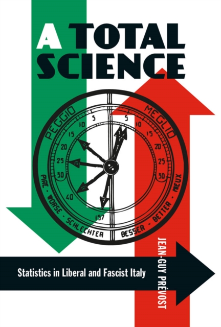 Total Science : Statistics in Liberal and Fascist Italy, PDF eBook