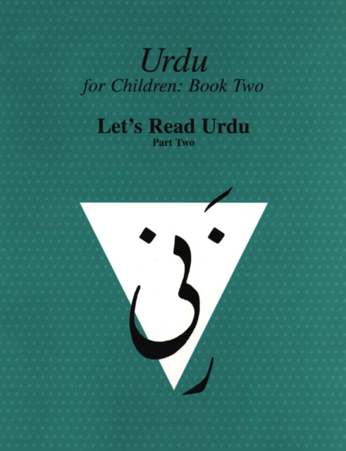 Urdu for Children, Book II, 3 Book Set, Part Two : Part 2 set of books, PDF eBook