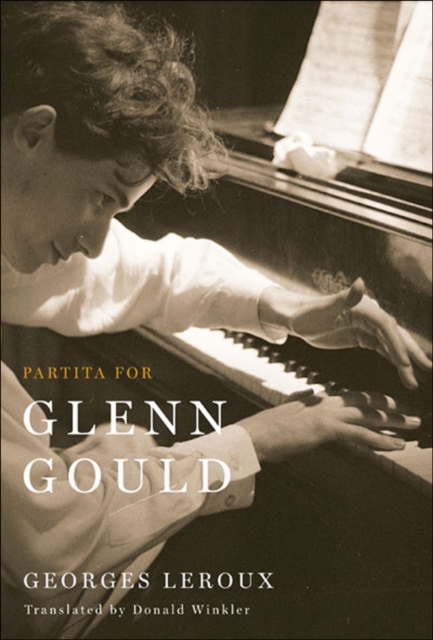 Partita for Glenn Gould : An Inquiry into the Nature of Genius, PDF eBook