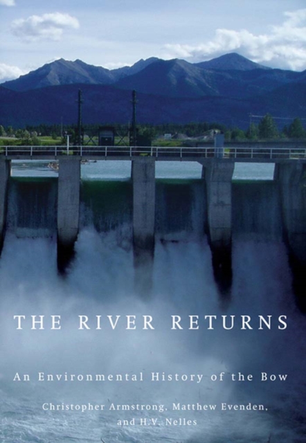 The River Returns : An Environmental History of the Bow, EPUB eBook
