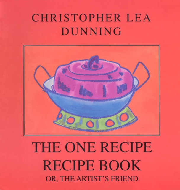 One Recipe Recipe Book : or, The Artist's Friend, PDF eBook